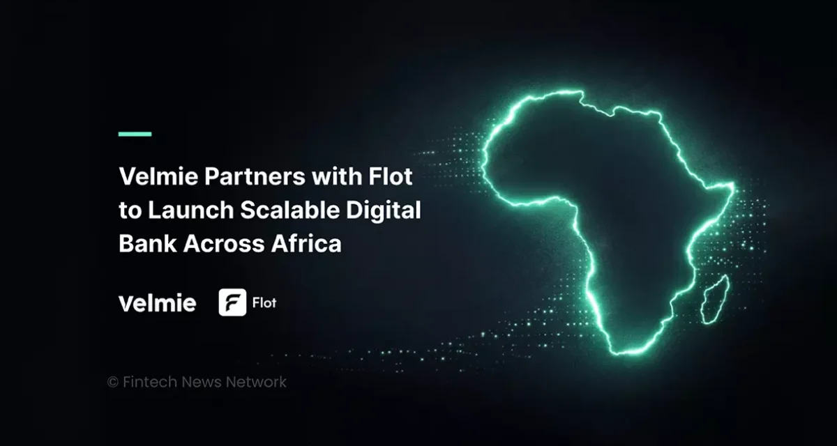 Velmie Partners with Flot to Launch Scalable Digital Bank Across Africa