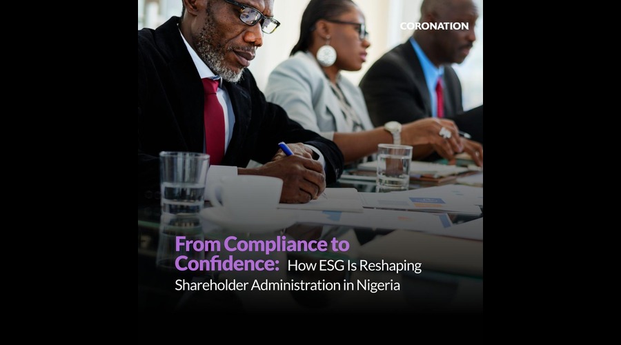 From Compliance to Confidence: How ESG Is Reshaping Shareholder Administration in Nigeria